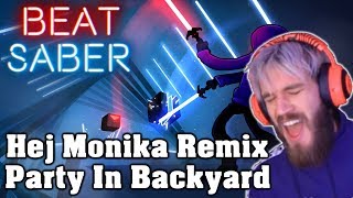 Beat Saber  Pewdiepie Hej Monika Remix  Party In Backyard custom song  FC [upl. by Skurnik129]