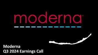 Moderna NASDAQ MRNA  Q3 2024 Earnings Call [upl. by Ephrem]