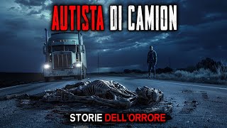 I Camionisti incontrano Qualcosa di Terribile sulla Strada 3 Storie Dellorrore [upl. by Salema]