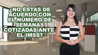 Constancia de aclaración de semanas cotizadas en el IMSS IUSAsesores AseguramientoIMSS [upl. by Gabbie]