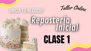 Reposteria Inicial Clase 1 [upl. by Hanae917]