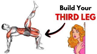 Build your third leg bigger than usual with these workout [upl. by Ylsel165]