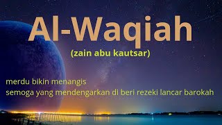 AL WAQIAH MERDU by zain abu kautsar [upl. by Horatius]