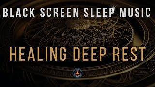 Sleep Deeply Heal Completely Solfeggio Frequencies for Restorative Sleep and Full Body Healing [upl. by Sakovich]