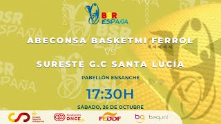 LIGA BSR ESPAÑA  1ºDIVISIÓN 2425  J1  ABECONSA BASKETMI FERROL  SURESTE GC SANTA LUCÍA [upl. by Rochkind561]