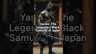 Yasuke The Legendary Black Samurai of Japan [upl. by Sudhir]