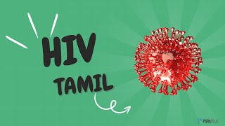 HIV in Tamil Definition Symptoms Transmission Diagnosis and Management [upl. by Nnyltiak]