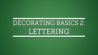 Cake Decorating Techniques Decorating Basics 2 Lettering [upl. by Eanram623]