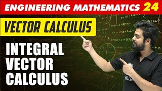 Engineering Mathematics 24  Vector Calculus  Integral Vector Calculus  GATE All Branches [upl. by Gusti855]