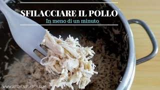 COME SFILACCIARE IL POLLO IN MENO DI 1 MINUTO [upl. by Sonni]