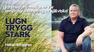 Intensiv affirmationer  Lugn trygg stark [upl. by Oj]