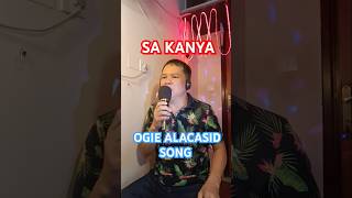 SA KANYA OGIE ALACASID KARAOKE SONG COVER Singer DreamsPH karaokesongs hitsongs lovesong mysong [upl. by Litta]