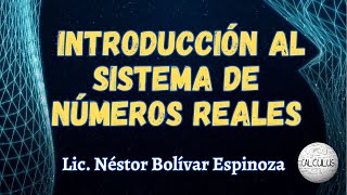 SISTEMA DE NÚMEROS REALES INTRODUCCIÓN [upl. by Ocirnor]