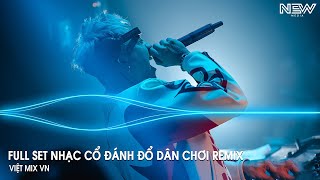 Nhạc Remix Tiktok 2025  BXH Nhạc Trẻ Remix Hay Nhất 2025  Full Set Nhạc Cổ Đánh Đổ Dân Chơi Remix [upl. by Nalat586]