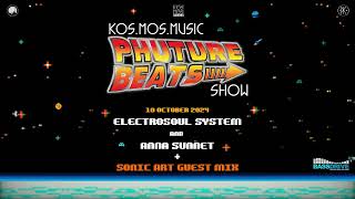 Electrosoul System x Anna Sunnet  Sonic Art guest mix  Phuture Beats Show 101024 voiceless [upl. by Oremoh]