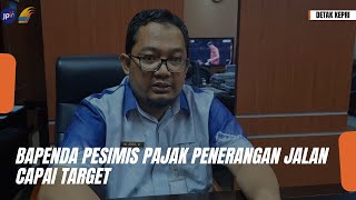 BAPENDA PESIMIS PAJAK PENERANGAN JALAN CAPAI TARGET [upl. by Batish58]