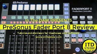 PreSonus Faderport 8 Review In the DAW [upl. by Eidas]