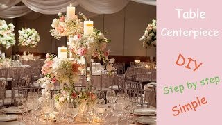 DIY Table Centerpiece  Floral Centerpiece  Candelabra Creation series 8 [upl. by Nahgam]