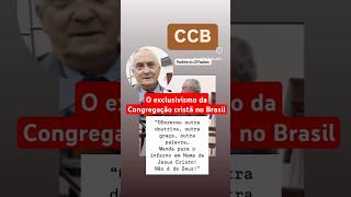 O EXCLUSIVISMO DA CCB seitaccb ccbcultos ccb ccbhinos ccbcultoonlineaovivo [upl. by Macnamara697]