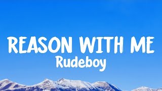 Rudeboy  Reason With Me Lyrics [upl. by Alleuqcaj]