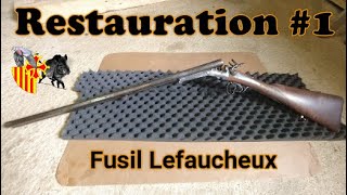 Restauration 1 Fusil Leufaucheux [upl. by Brittney]