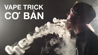 Vape trick cơ bản  nhả khói chữ o [upl. by Leahpar]