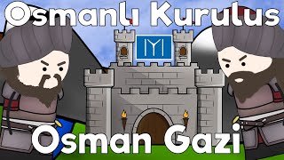 Osmanlının Kuruluşu  Osmanlı Nasıl Kuruldu [upl. by Eustacia187]