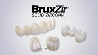 BruxZir Solid Zirconia Crowns amp Bridges [upl. by Aslam]