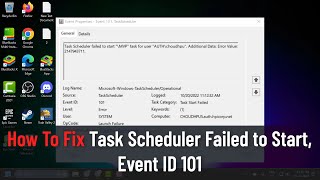 How To Fix Task Scheduler Failed to Start Event ID 101 [upl. by Notyad]