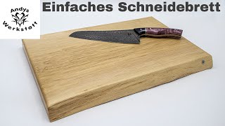 Einfaches Schneidebrett  Cutting Board selber machen [upl. by Januarius625]