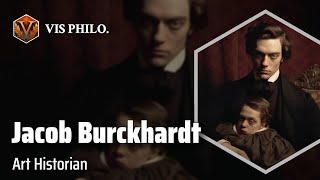 Jacob Burckhardt Unraveling Cultural History｜Philosopher Biography [upl. by Hannavahs682]