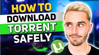 How to Safely Download Torrents with a VPN Complete 2024 Guide [upl. by Seuqramed603]