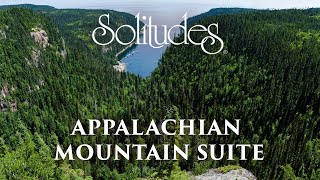 Dan Gibson’s Solitudes  Forest Ridge  Appalachian Mountain Suite [upl. by Durwood250]