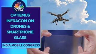 Optiemus Infracom On Making Drones In India amp JV With Corning To Make Smartphone Glass [upl. by Nilrak677]