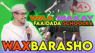 MUXAADARO CUSUB WAA MAXAY FAAIDADA SCHOOLKA  SHEIKH MUSTAFA HAJI ISMAIL  DIINTA ISLAAMKA 2024 [upl. by Eseerehs942]