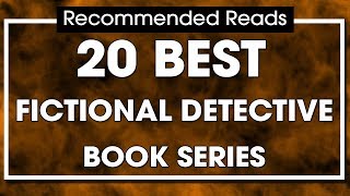 20 Best Fictional Detective Book Series  Recommended Reads [upl. by Nyllaf]