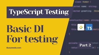 Noframework Dependency Injection for testing in TypeScript [upl. by Ardehs]