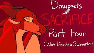 Dragonets of Sacrifice Part 4 Including DinosaurSamantha [upl. by Collie]