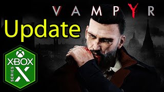 Vampyr Xbox Series X Gameplay Review 60fps Update [upl. by Enialb444]