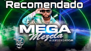 Alex Sensation La mega mezcla del fin de semana Marzo 4 [upl. by Amarette641]