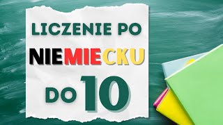 🟢 Liczenie po niemiecku do 10 🟢 Naucz się liczyć po niemiecku do 10  Kurs niemieckiego liczby [upl. by Rettke]