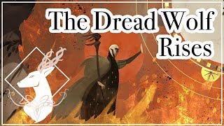 The Dread Wolf Rises Trailer  Spoilers All [upl. by Ahsien]