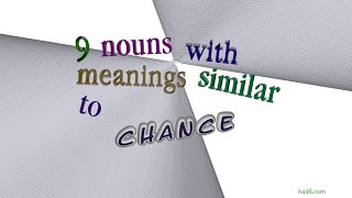 chance  11 nouns which are synonym to chance sentence examples [upl. by Redford212]