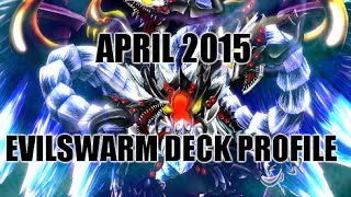 YUGIOH EVILSWARM DECK PROFILE APRIL 2015 [upl. by Levitan]