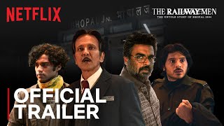 The Railway Men  Official Trailer  Netflix India [upl. by Carmina]