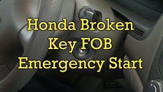 Honda Broken Key FobEmergency Start [upl. by Aihsar]