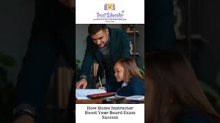 How Home Instructor Boost Your Board Exam Success [upl. by Cleodell]