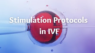 Stimulation Protocols in IVF [upl. by Notsirt262]