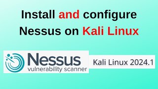 How to install nessus on Kali Linux 20241 Vulnerability scanner on Kali Linux 20241  2024 Update [upl. by Etteloiv397]