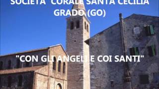 quotCon gli angeli e coi santiquot  Canto popolare gradese [upl. by Nilrak]